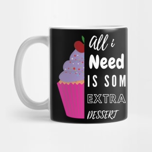 Extra Dessert Day Mug